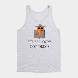 spy balloons not drugs -spy balloon memes- Tank Top